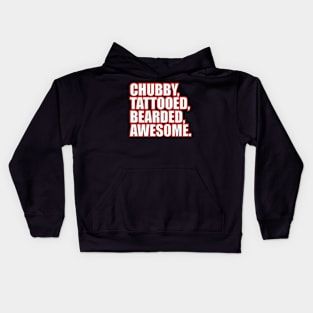 Chubby Tattooed Bearded Kids Hoodie